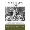 Malbim's Job: The Book of Job: Newly Translated and Interpreted According to the Commentary of Rabbi Meir Lebush Malbim - Paperback