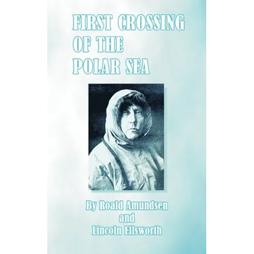 First Crossing of the Polar Sea - Paperback
