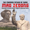 Mao Zedong: The Founding Father of China - Biography of Famous People Children's Biography Books - Paperback