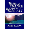 Time and Chance Happen to Them All - Paperback