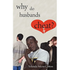 Why Do Husbands Cheat? - Paperback