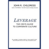 Leverage: The CEO's Guide to Corporate Culture - Paperback