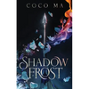 Shadow Frost - Hardcover