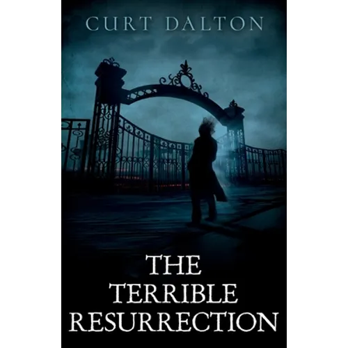 The Terrible Resurrection - Paperback