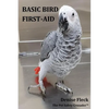 Basic Bird First-Aid - Paperback