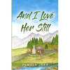 And I Love Her Still - Paperback