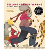 Telling Stories Wrong - Hardcover