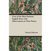Lives of the Most Eminent English Poets with Observations on Their Poetry - Paperback