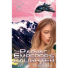 The Parvac Emperor's Daughter - Paperback