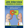 Job Interview Questions & Answers: Your Guide to Winning in Job Interviews - Paperback