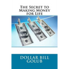 The Secret to Making Money for Life - Paperback