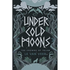 Under Cold Moons - Paperback