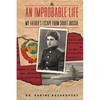 An Improbable Life: My Father's Escape from Soviet Russia - Paperback