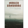 Mexico Unmanned: The Cultural Politics of Masculinity in Mexican Cinema - Paperback