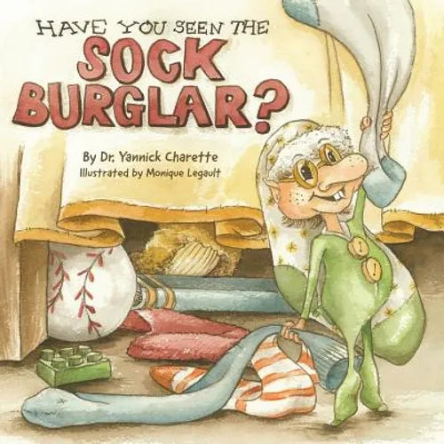 Have You Seen The Sock Burglar? - Paperback