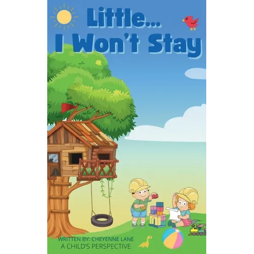 Little... I Won't Stay - Paperback