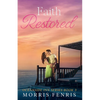 Faith Restored: Heartwarming Contemporary Christian Romance Book - Paperback