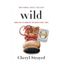 Wild: From Lost to Found on the Pacific Crest Trail - Hardcover