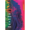 The Child Left In The Dark - Paperback