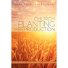 Church Planting for Reproduction - Paperback