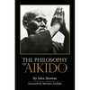 The Philosophy of Aikido - Paperback