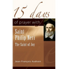 15 Days of Prayer with Saint Philip Neri: The Saint of Joy - Paperback
