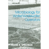 Microbiology for Water and Wastewater Operators (Revised Reprint) - Paperback
