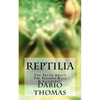 Reptilia: The Truth About The Serpent Race & Illuminati - Paperback
