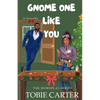 Gnome One Like You - Paperback