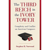 The Third Reich in the Ivory Tower - Hardcover