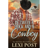 Between a Rock and a Cowboy - Paperback