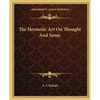 The Hermetic Art On Thought And Sense - Paperback