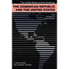 The Dominican Republic and the United States - Paperback