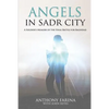 Angels in Sadr City: A Soldier's Memoir of the Final Battle for Baghdad - Paperback
