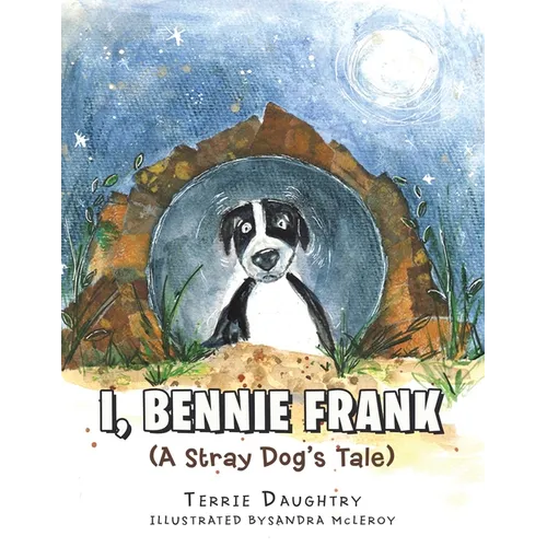 I, Bennie Frank: (A Stray Dog's Tale) - Paperback