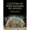 Clusters of Wide-Ranging Escapades - Paperback