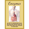 Enzymes: An Easy To Understand Guide On Digestive Enzymes And The Vital Functions They Perform In Your Body - Paperback