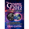 The Gospel of 2012 According to Ayahuasca: The End of Faith and the Beginning of Knowingness [Final 2013 Edition] - Paperback