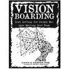 Vision Boarding: Goal Setting for People Who Hate Writing Shit Down - Paperback