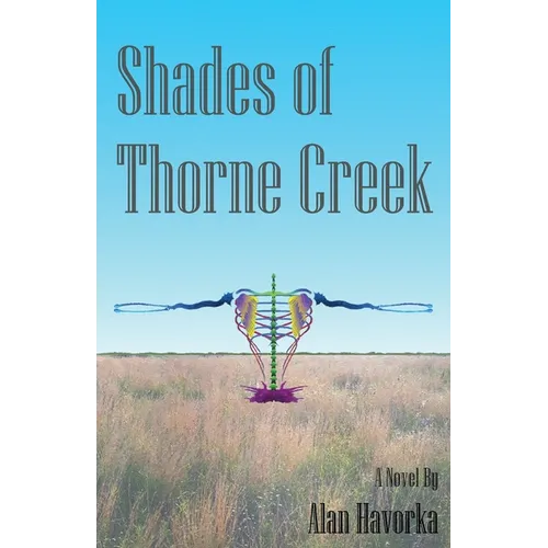 Shades of Thorne Creek - Paperback