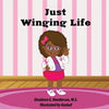 Just Winging Life - Paperback