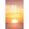 Be Still - Paperback