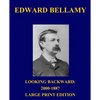Looking Backward: 2000-1887 - Large Print Edition - Paperback