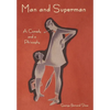 Man and Superman: A Comedy and a Philosophy - Hardcover