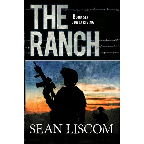 The Ranch: Junta Rising - Paperback