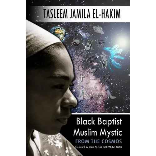 Black Baptist Muslim Mystic: From the Cosmos - Paperback