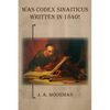 Was Codex Sinaiticus Written In 1840! - Paperback