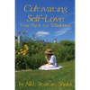 Cultivating Self-Love: Your Path to Wholeness - Paperback
