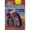 Dirt Bike Racer - Paperback
