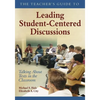 The Teacher′s Guide to Leading Student-Centered Discussions: Talking about Texts in the Classroom - Paperback